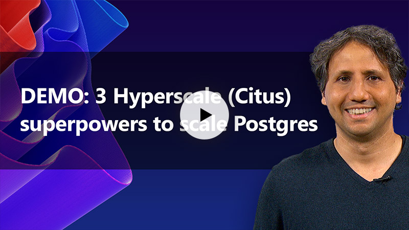 YouTube video thumbnail: 3 Hyperscale (Citus) superpowers to scale Postgres