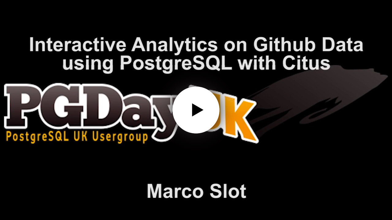 YouTube video still: Interactive Analytics on Github Data using PostgreSQL with Citus
